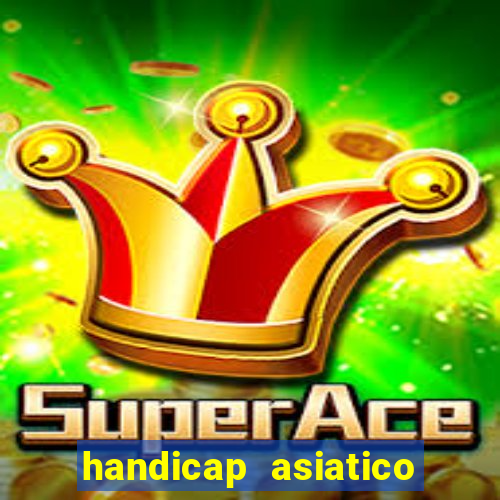 handicap asiatico 0.0 0.5